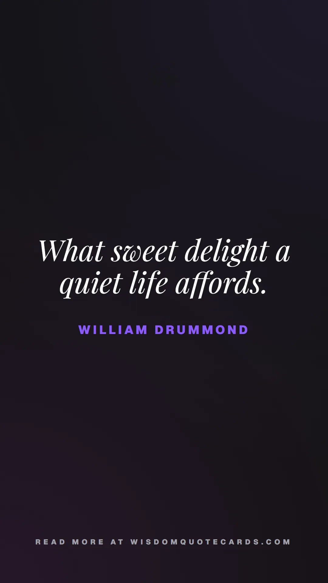 Quote by William Drummond about quiet life, peace, marriage: What sweet delight a quiet life affords....
