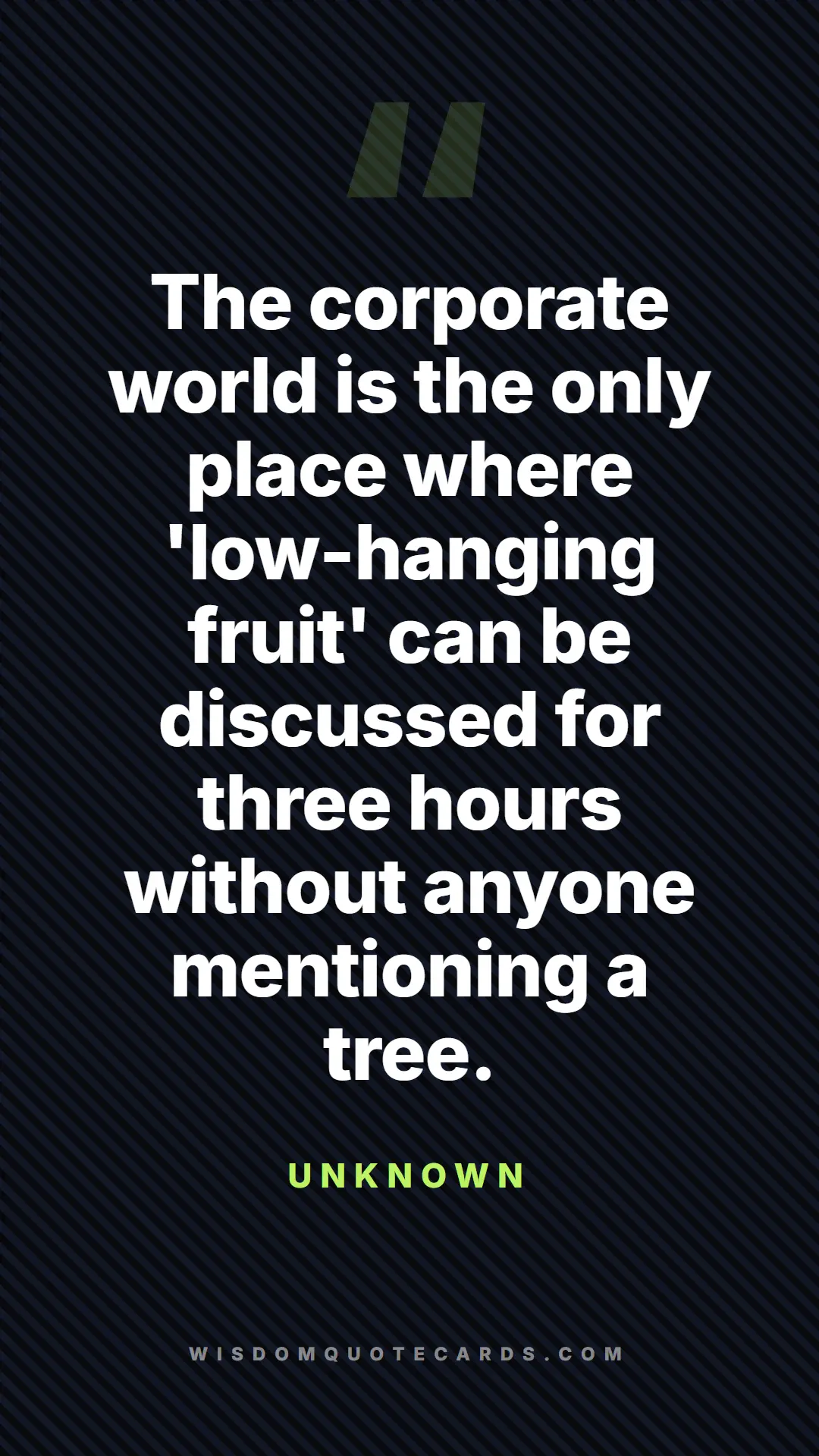 Quote by Unknown about corporate jargon, humor, satire: The corporate world is the only place where 'low-h...