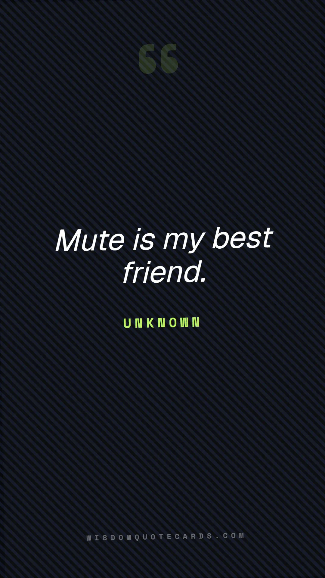 Quote by Unknown about zoom, remote life, funny: Mute is my best friend....