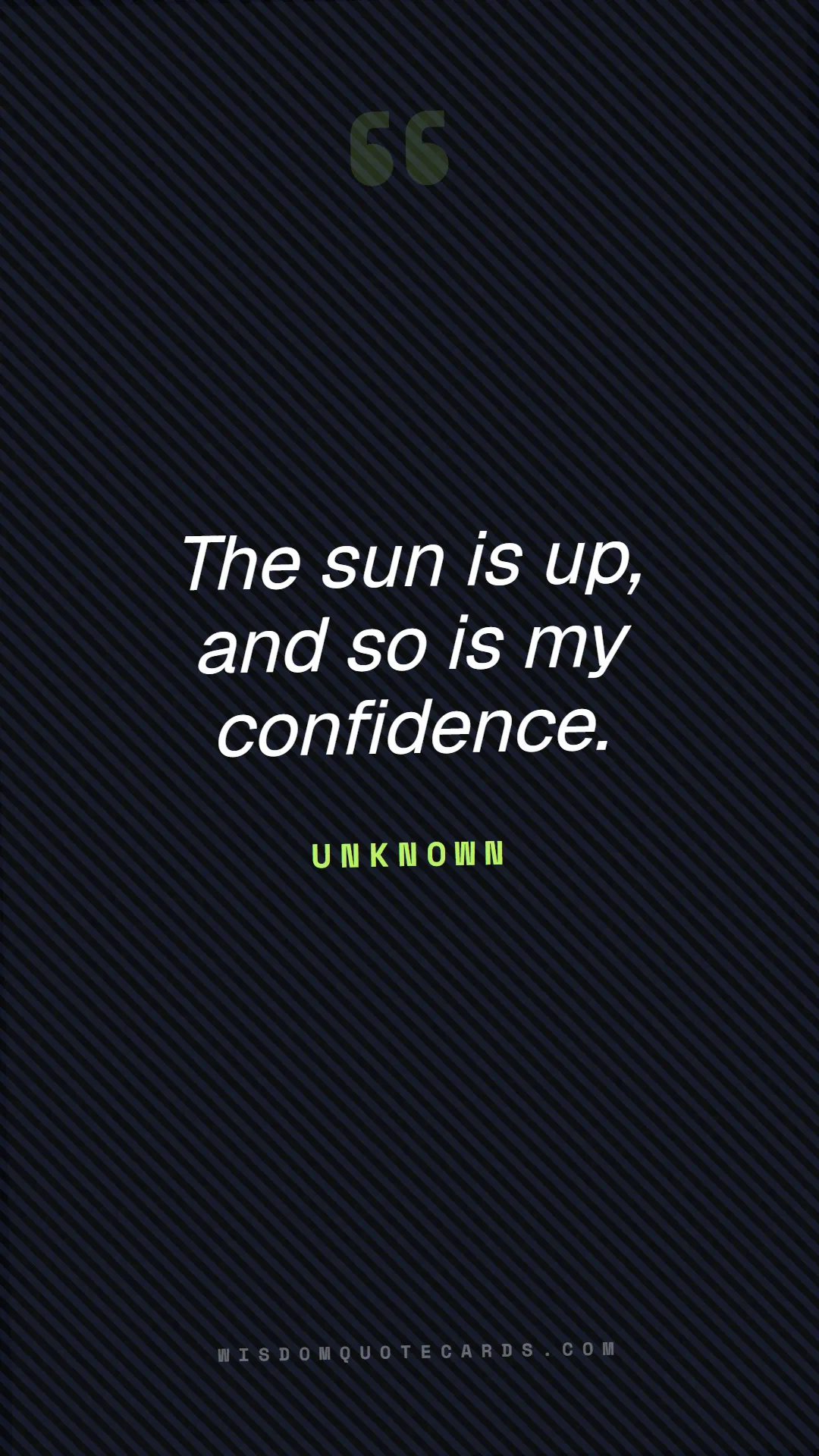 Quote by Unknown about sassy, main character, selfie: The sun is up, and so is my confidence....