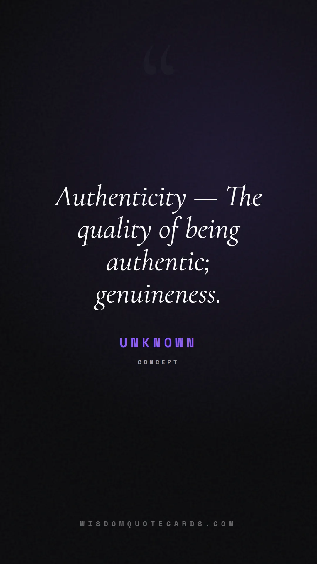 Quote by Unknown about aesthetic, short, instagram: Authenticity — The quality of being authentic; gen...