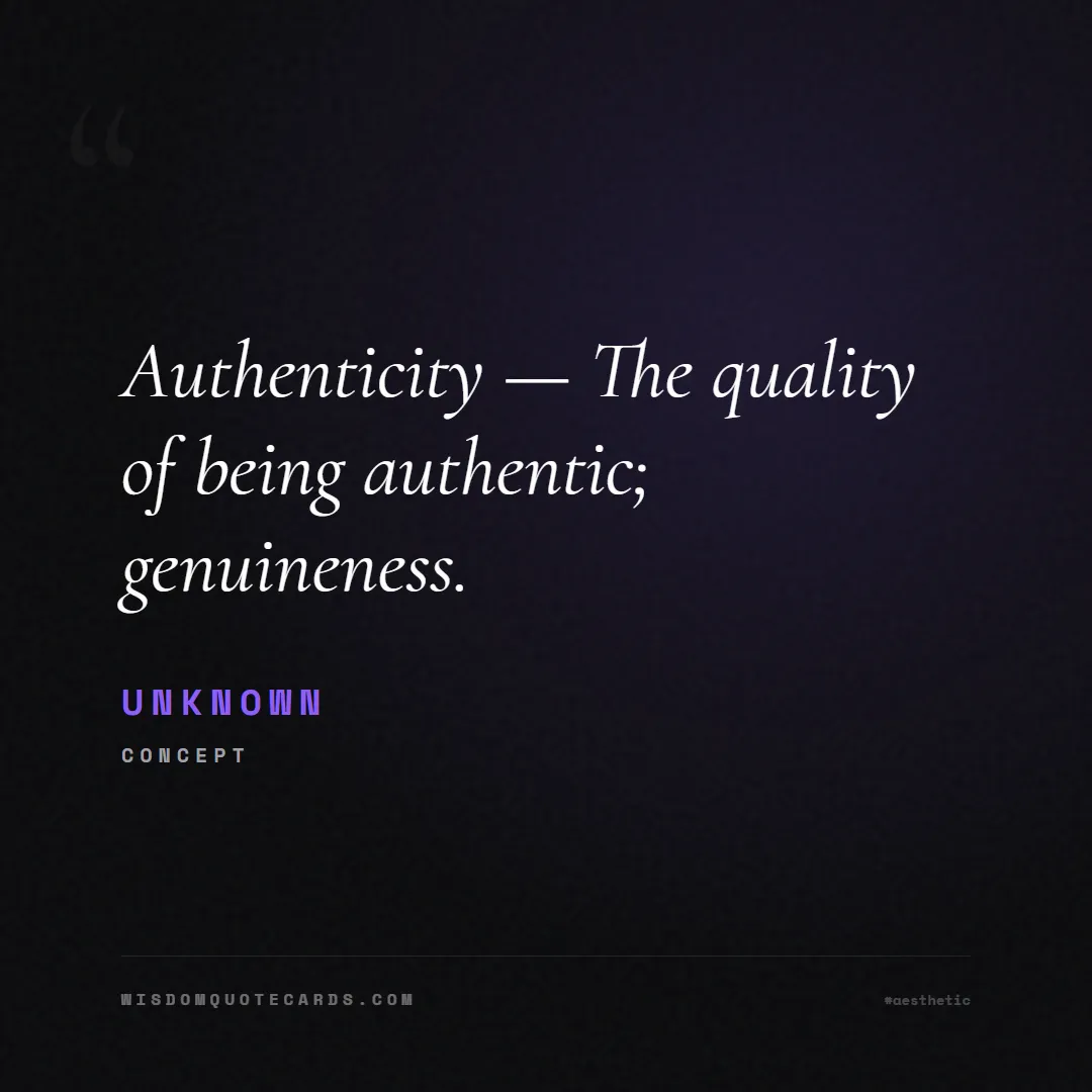 Quote by Unknown about aesthetic, short, instagram: Authenticity — The quality of being authentic; gen...