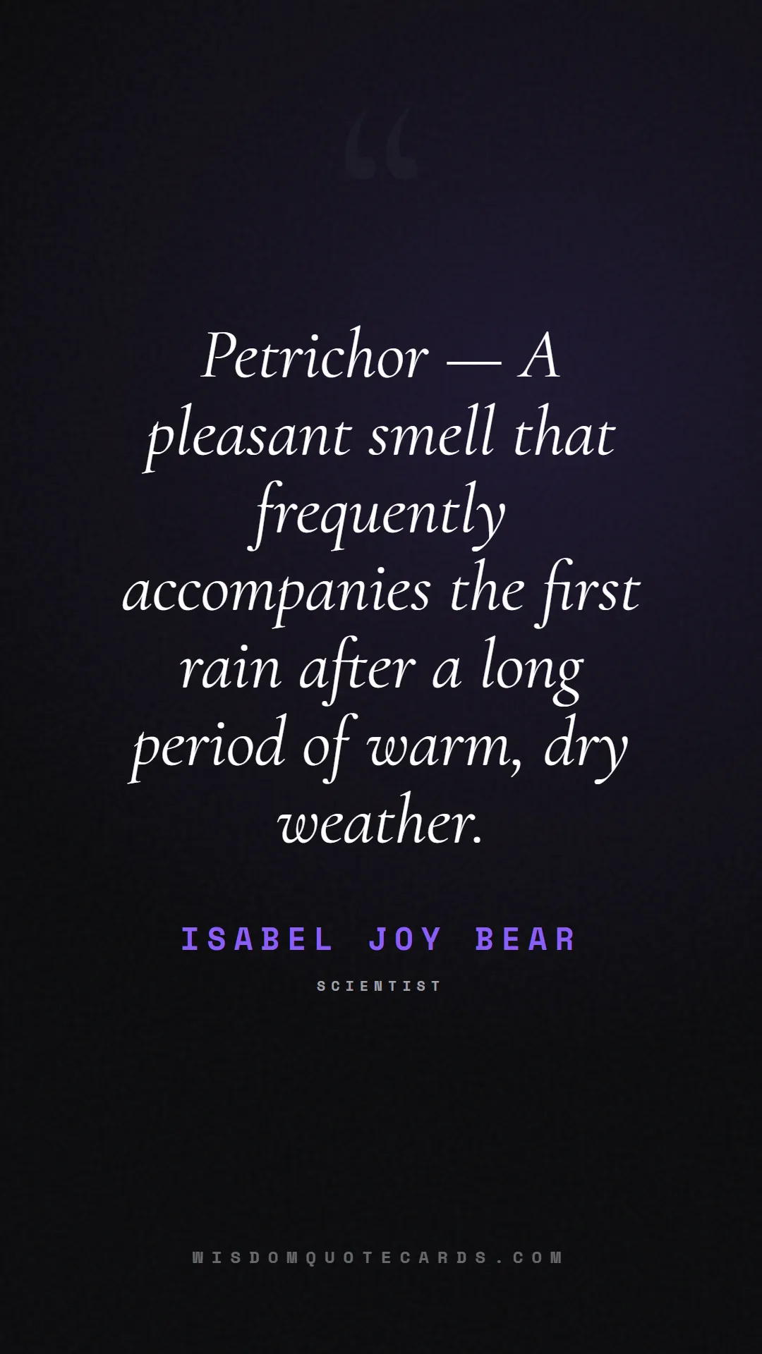 Quote by Isabel Joy Bear about aesthetic, short, instagram: Petrichor — A pleasant smell that frequently accom...