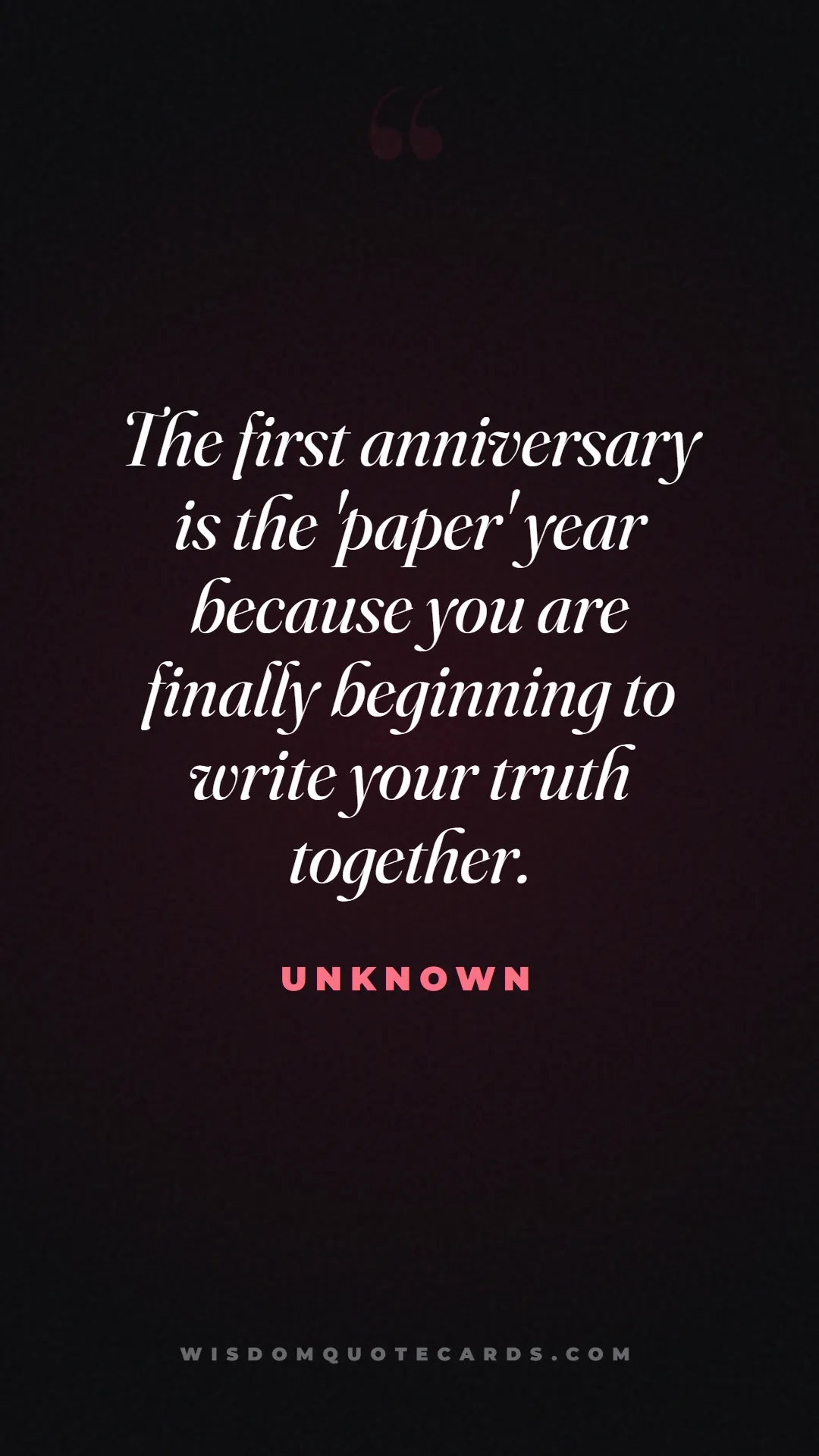 Quote by Unknown about anniversary, first year, marriage: The first anniversary is the 'paper' year because ...