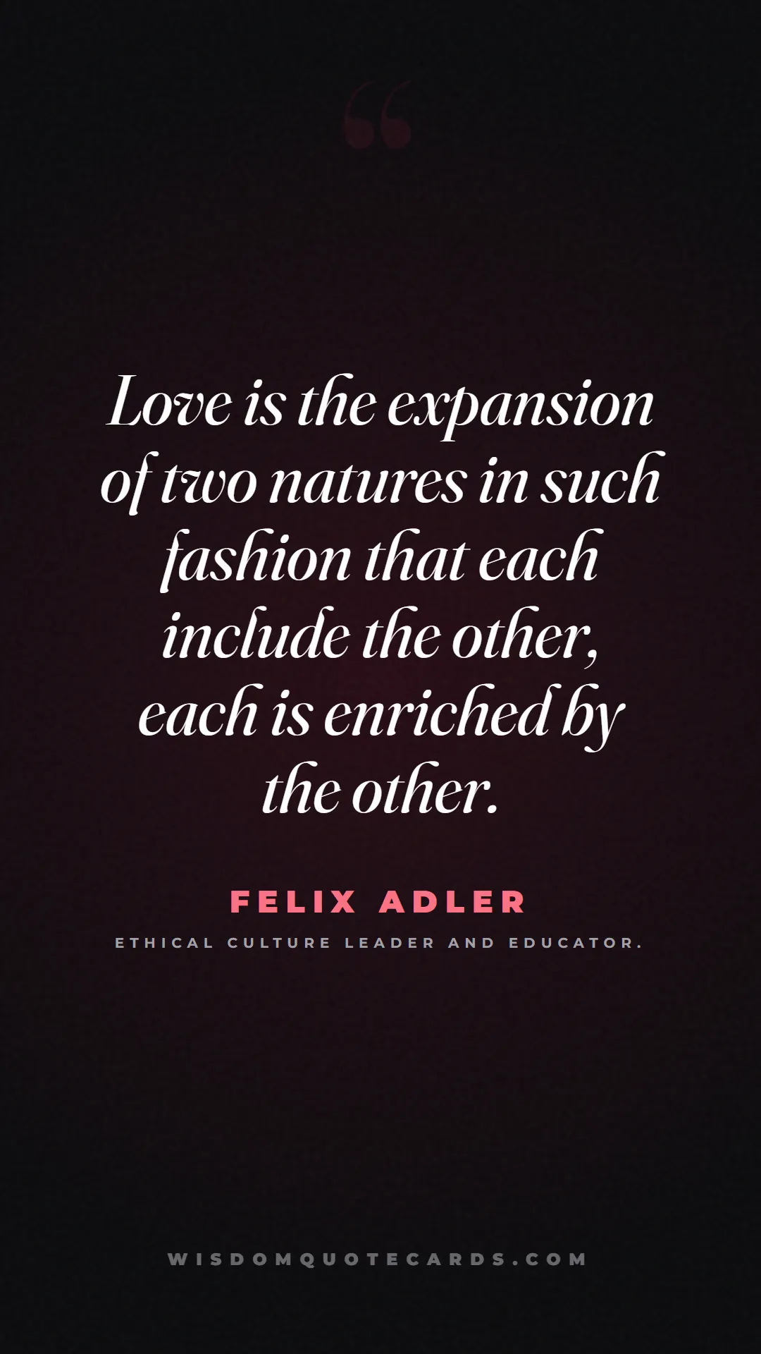Quote by Felix Adler about anniversary, first year, marriage: Love is the expansion of two natures in such fashi...